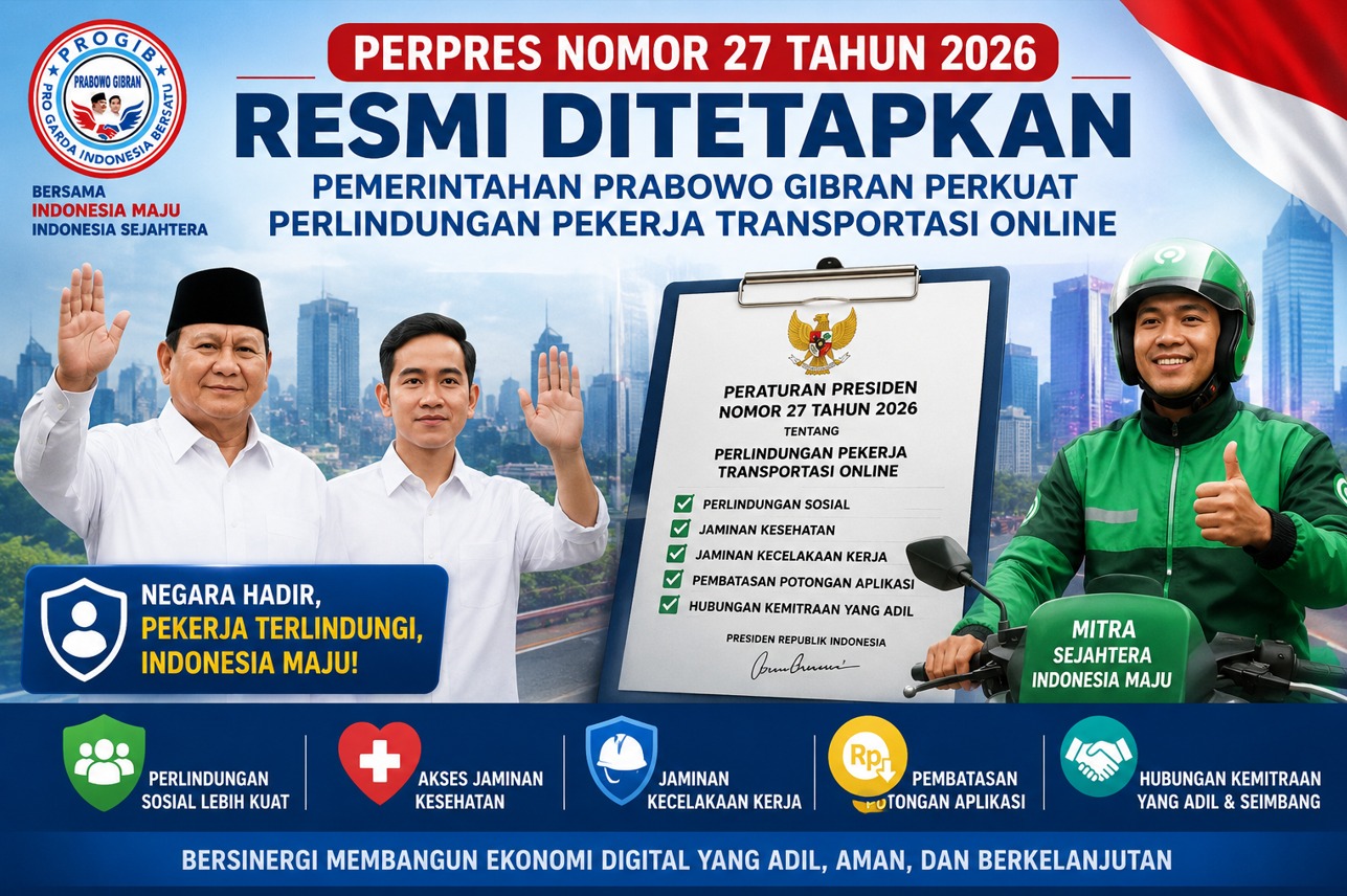Perpres Nomor 27 Tahun 2026 Resmi Ditetapkan, Pemerintahan Prabowo Gibran Perkuat Perlindungan Pekerja Transportasi Online