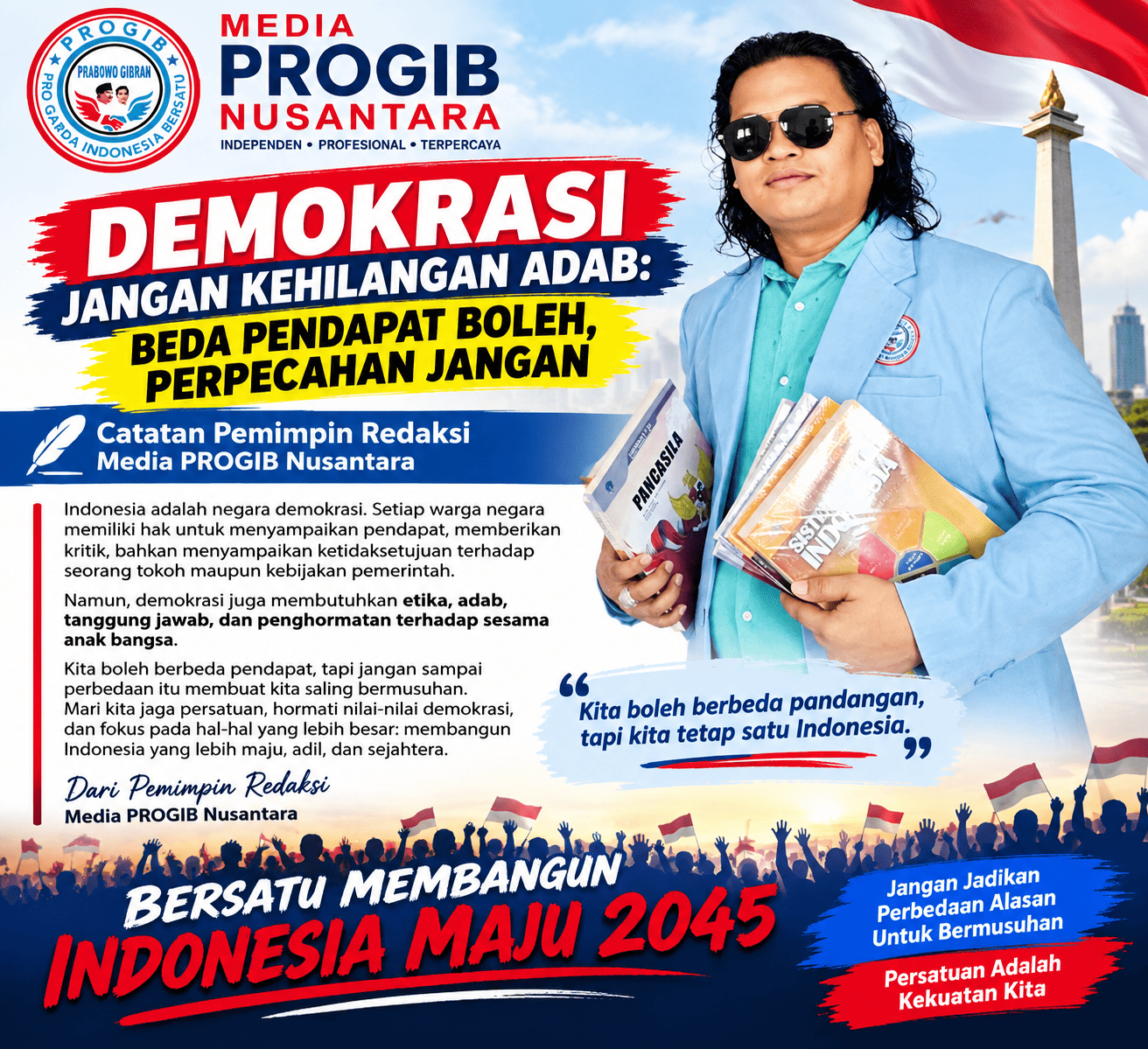 DEMOKRASI JANGAN KEHILANGAN ADAB: BEDA PENDAPAT BOLEH, PERPECAHAN JANGAN