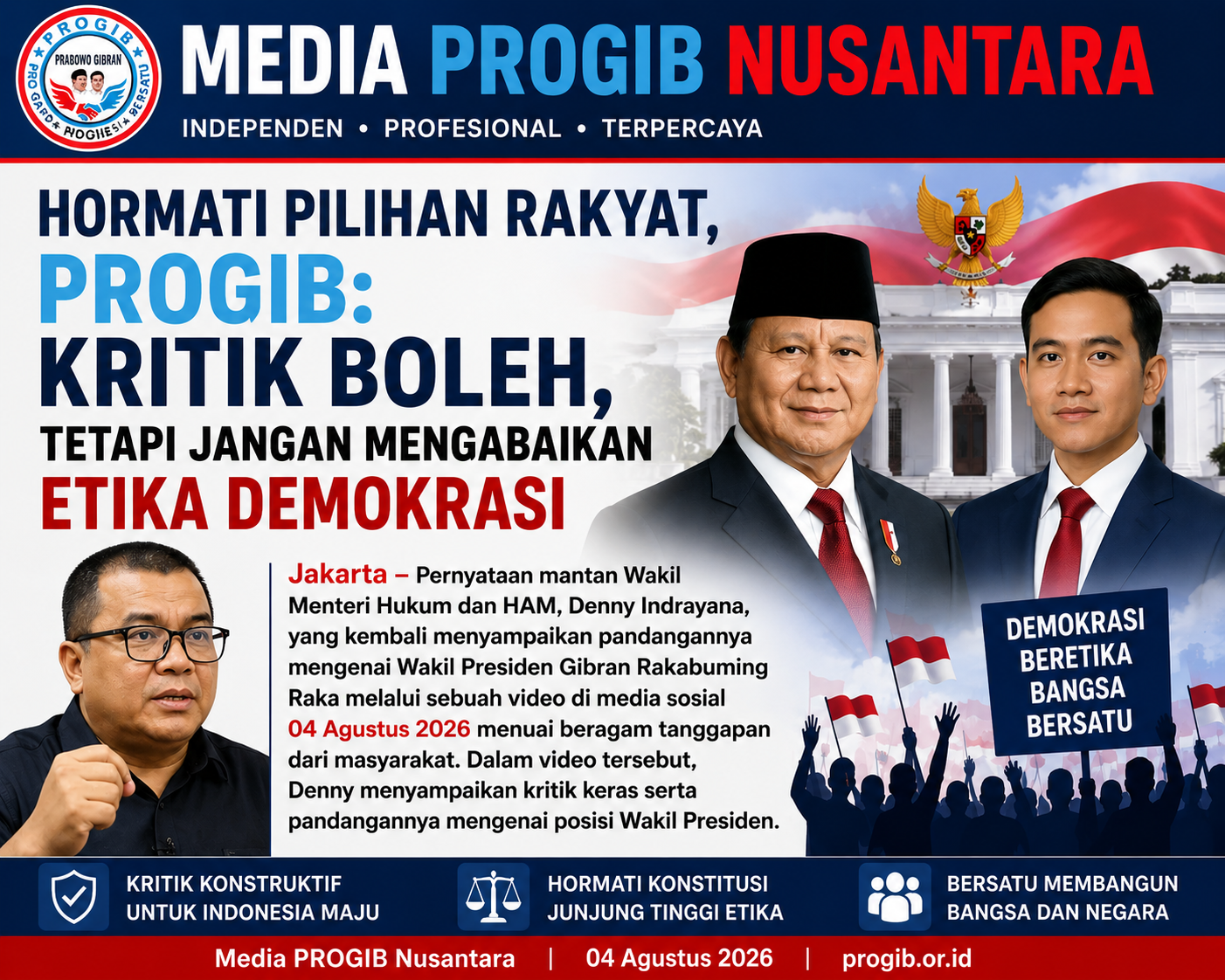 Hormati Pilihan Rakyat, PROGIB: Kritik Boleh, Tetapi Jangan Mengabaikan Etika Demokrasi